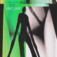 Grzesiak - Unclair