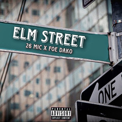 Elm Street (feat. Foe Dako)