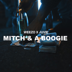 Mitch & A Boogie (feat. Juvie)