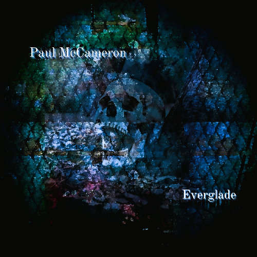 Paul McCameron - Everglade (Updated Louder/Guitar Mastering Mix )