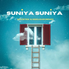 Suniya Suniya - (DJ Nuclear X Ravetek Remix) *Click on Buy for free download*
