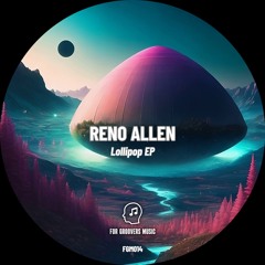 Reno Allen - Lollipop(Original Mix)