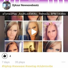 aTyme2Play (AsuRLovEMiXx)  Remxi2u. BPM 143mix.m4a
