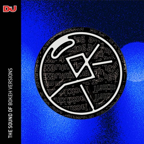 The Sound Of: Bokeh Versions, mixed by BKV Industrial and Robin Stewart