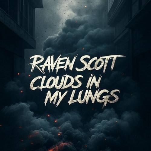 Clouds in My Lungs