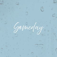 Someday
