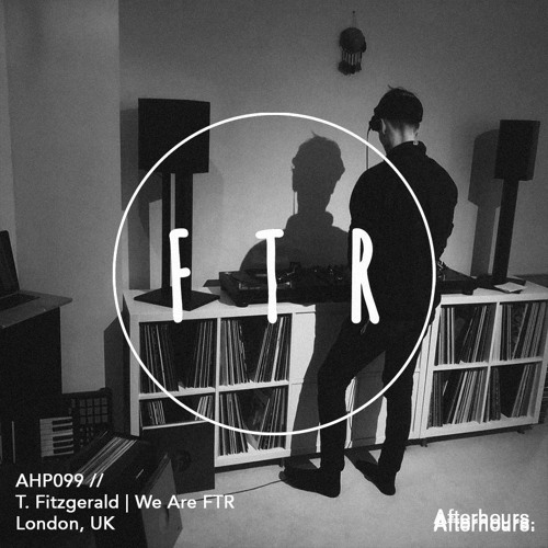 Afterhours 099: T. Fitzgerald ☁