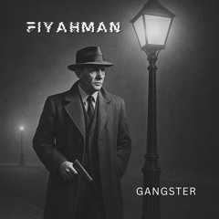 Fiyahman - Gangster