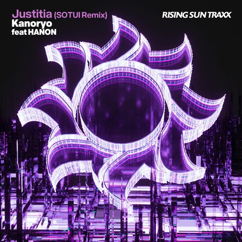 Kanoryo feat Hanon - Justitia (SOTUI Remix)