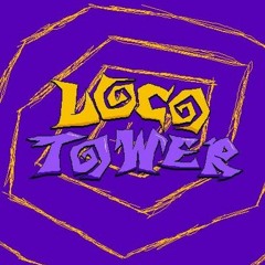 Loco Tower OST - Its Showtime!