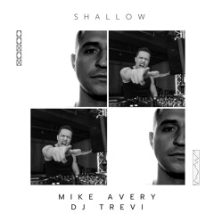 Shallow (Martin Treavor Mix)