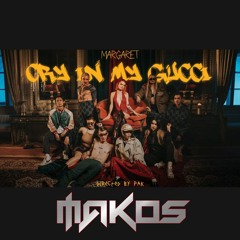 Margaret - Cry In My Gucci | Makos Remix