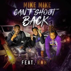 Cant Shoot Back(feat Rah)