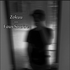 Zokuu - Faux Sourire