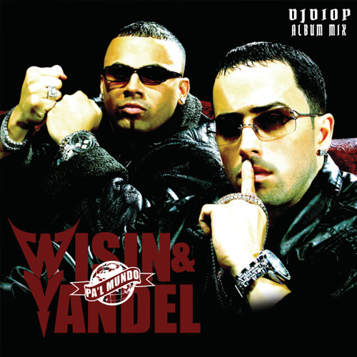 DJ Dio P - Wisin Y Yandel - Pal Mundo Album Mix