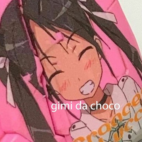 gimi da choco