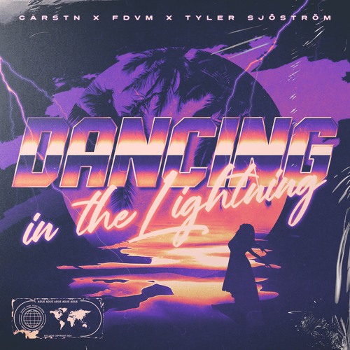CARSTN & FDVM - Dancing In The Lightning (ft. Tyler Sjöström)