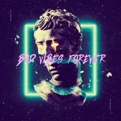 bad vibes forever (feat Visceral)