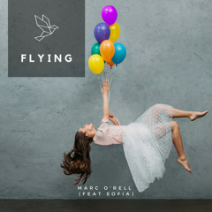 Marc O'Rell - Flying (feat. Sofia) (Extended Mix)