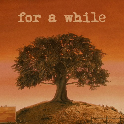 for a while