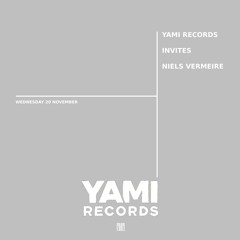 Deep, Funky & Melodic House (vinyl only) | YAMI RECORDS INVITES NIELS VERMEIRE (009)