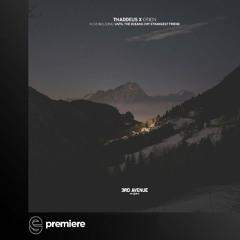 Premiere: Thaddeus X - Orion -  3rd Avenue