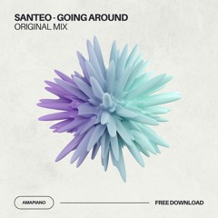 Going Around (Original Mix) | FREE DOWNLOAD