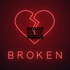 Broken (FT. MI$DO)