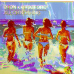 DIION X Crozford - All Or Nothing (0xCD Remix)
