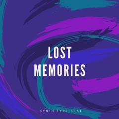 Memories - Nostalgic Synth Type Beat *not sold yet*