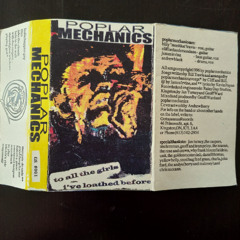 Poplar Mechanics (from cassette) - With Due Respect, Stained Glass Windows, and Playing God (1996)