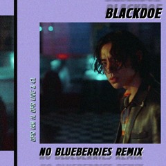 DPR IAN - No Blueberries (BlackDoe Remix)