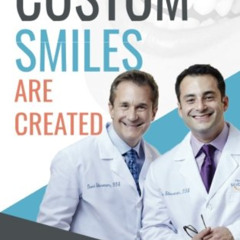 free PDF 📰 Where Custom Smiles Are Created by  Dr Gary Silverstrom &  Dr David Silve
