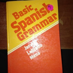 VIEW PDF ☑️ Basic Spanish Grammar by  Jarvis; Lebredo; Mena PDF EBOOK EPUB KINDLE