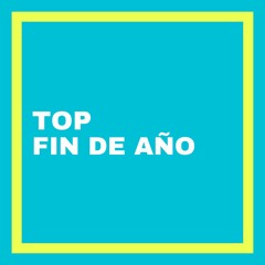 TOP FIN DE AÑO