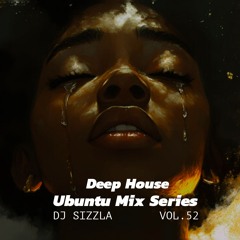 Ubuntu Mix Series Vol.52 - Deep House