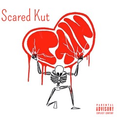 Scared Kut