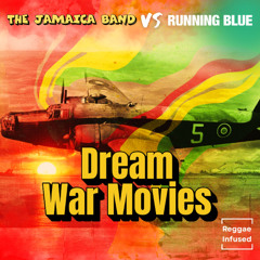 Dream War Movies - Reggae Soul Radio Edit