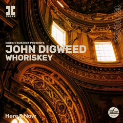 Live Set - Whoriskey warm up set for John Digweed, Index X Subject - Here & Now