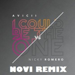 Avicii vs. Nicky Romero - I Could Be The One (NOVI Remix)