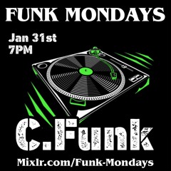 Cfunk - FunkMondays - 1/31/22