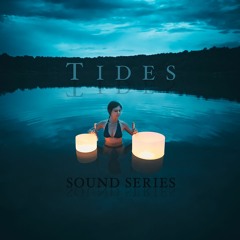 Healing Waters | 'Tides' Sound Meditation Series | November 2023