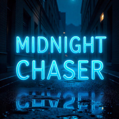 Midnight Chaser