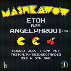 MASHKAWOW - EtOH b2b angelphroot @ bside.radio 03/08/24