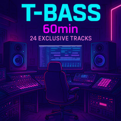 T-Bass 60min and 24 Exclusive Tracks Dec 2025