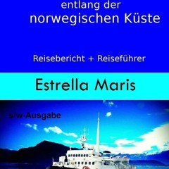 PDF READ ONLINE] Mit der MS Lofoten entlang der norwegischen K?ste (s/w-Ausgabe)