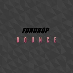 FUNDROP - Bounce
