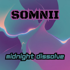 Midnight Dissolve