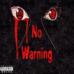 No Warning