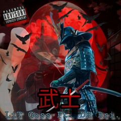 Samurai - LiT Goss [Prod. Dr Bri]